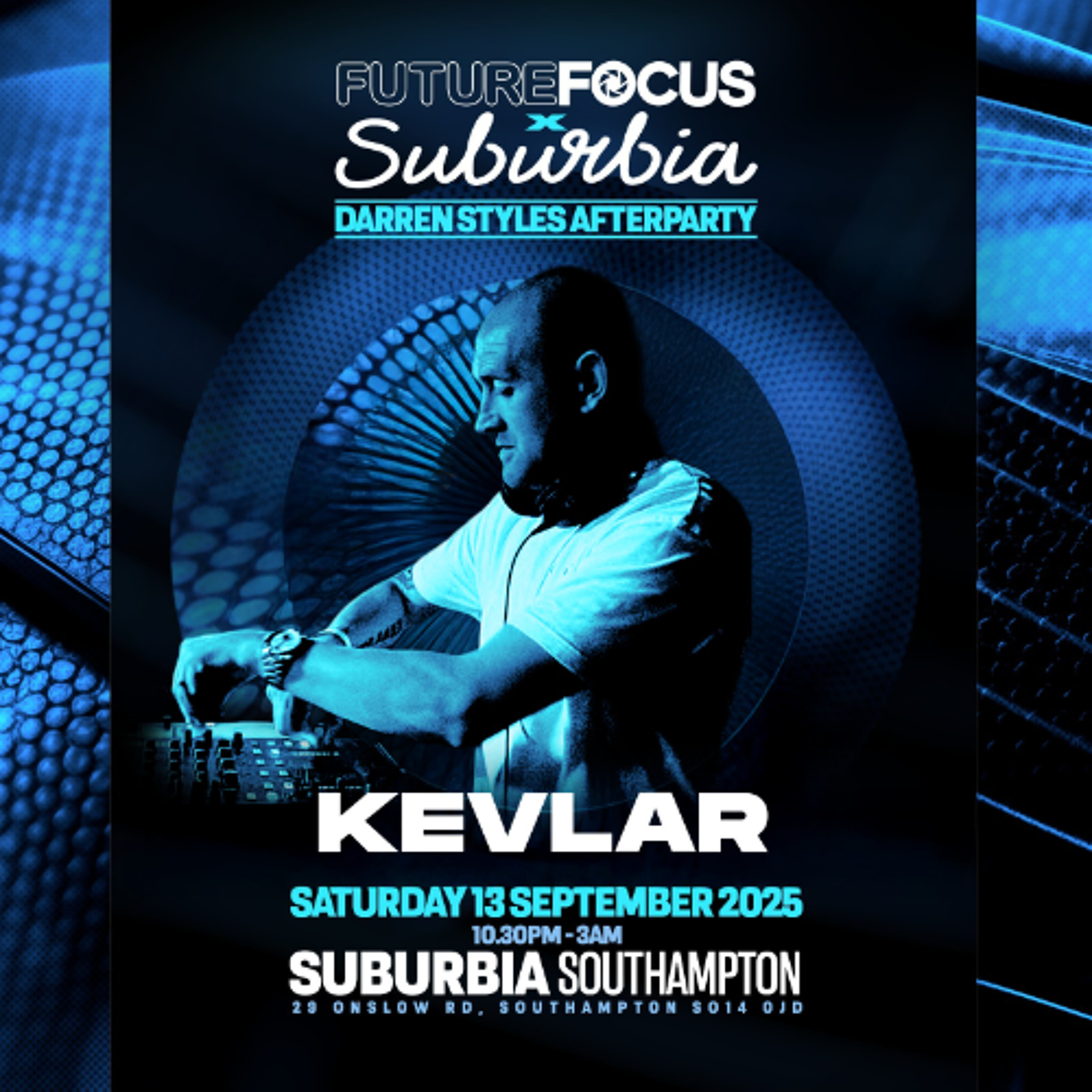 DJ Kevlar - Future Focus X Suburbia Darren Styles After party promo episode artwork