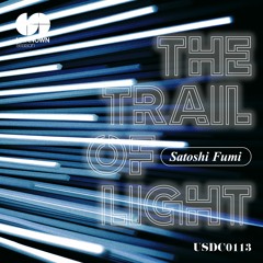 Satoshi Fumi - The Trail Of  Light