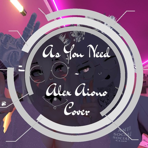 As You Need - Alex Aiono Cover