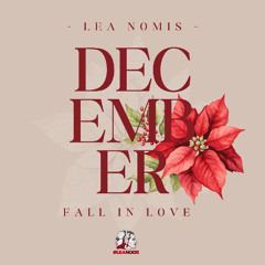 LÉA NOMIS - DECEMBER FALL IN LOVE MIX ✨