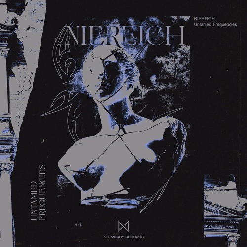 Niereich - Unchanged (NO MERCY)