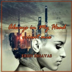 Always In My Head (Orient Mix)