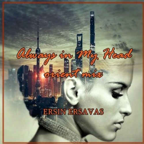 Always In My Head (Orient Mix)