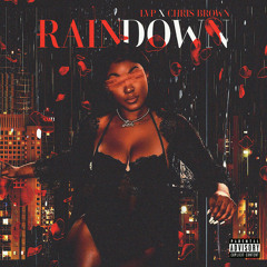 Rain Down Feat. Chris Brown