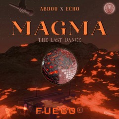 /ABDOU X ECHO EG - MAGMA| عبده - ماجما (OFFICIAL AUDIO) (The Last Dance)