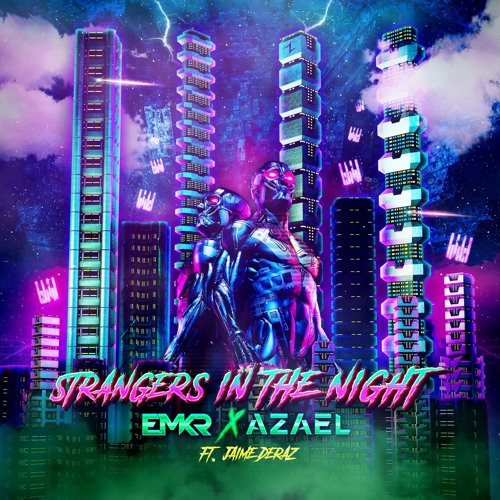 EMKR & Azael - Strangers In The Night (ft. Jamie Deraz) (Extended Mix)