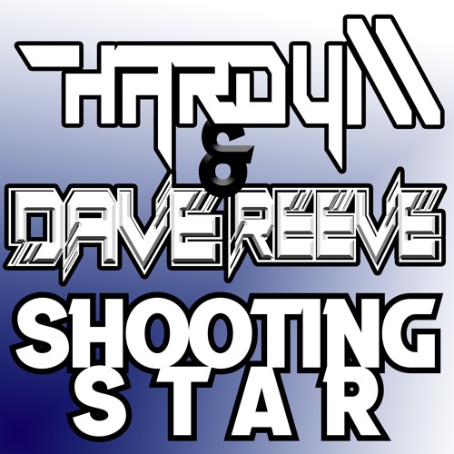 Hardy M & Dave Reeve - Shooting Star