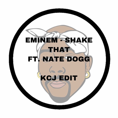 Shake That (Kev Christopher Edit)