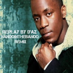Replay By Iyaz (nandointhebando remix)