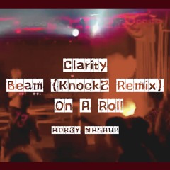 Zedd x Beam (Knock2 Remix) x Sander Van Doorn ADR3Y MASHUP