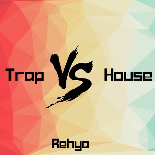 1 Jour, 1 Versus - Drill/Trap Vs House (Rehya Edit)