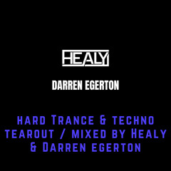 Hard Trance & Techno Tearout / Mixed by HEALY & Darren Egerton