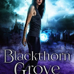 [GET] EPUB 📭 Blackthorn Grove (The Katie Bishop Series Book 2) by  Luanne Bennett [E