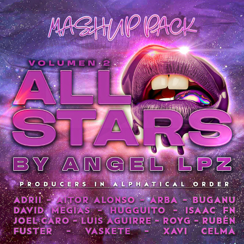 ALL STARS VOL.2 MASHUP PACK (+25 FREE MASHUPS) [TOP 2 REGGAETON HYPEDDIT]