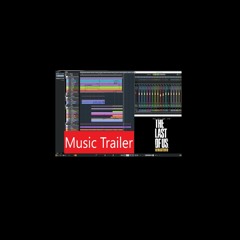 The Last Of Us - Music Trailer by EarthstarMusic