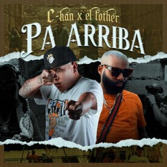 C-Kan, El Fother - Pa Arriba
