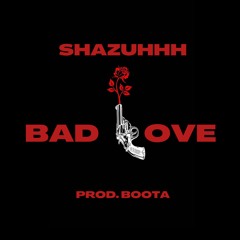 AYE HO ABHI (ARRIVAL)| BAD LOVE | ft. Boota