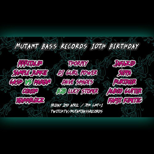 JAKAZiD @ Mutant Bass Records 10th Birthday 02-04-2021