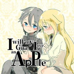 I will Give my Love an ApPle - クロスフェード【NOT FOUND with Cy】