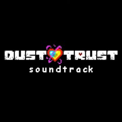 (By: Liam) The beyond [Dustswap: Dusttrust (Pre-leak) OST]
