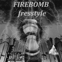 FIREBOMB Freestyle