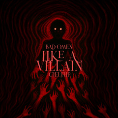 Bad Omens - Like A Villain (C[IE]L FLIP) [FREE DL]