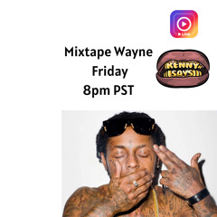 Kennysays Live 3.27.20 Mixtape Weezy Freestyle