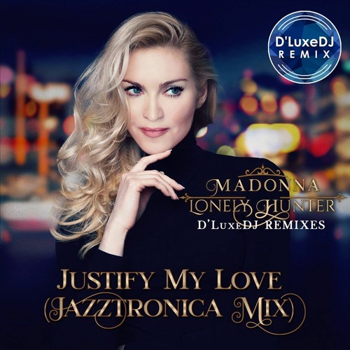 Justify My Love - Jazztronic Mix