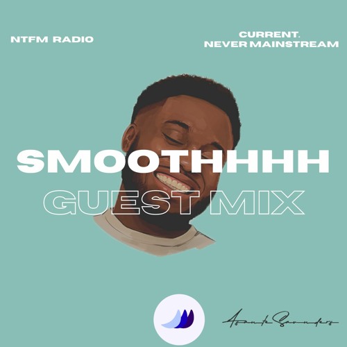 NITETIDE FM RADIO: SMOOTHHHH GUEST MIX