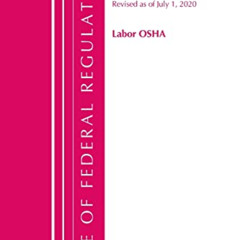 [GET] EBOOK 💘 Code of Federal Regulations, Title 29 Labor/OSHA 1910.1000-End, Revise
