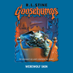 Goosebumps Originals # 60:  Werewolf Skin -
