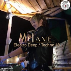 Electro Deep / Techno #3 @Mellanie