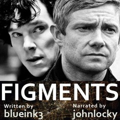 FIGMENTS (Narrated by Johnlocky)