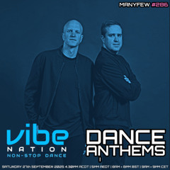 Dance Anthems 286 - [ManyFew Guest Mix] - 27th September 2025
