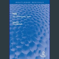[READ EBOOK]$$ ⚡ Iraq: The Contemporary State (Routledge Revivals)     1st Edition, Kindle Edition