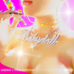 S4BRINA - Babydoll (feat. Ayesha Erotica)