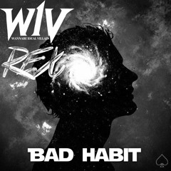 WiV&REX - 나쁜습관(Bad Habit)(Original Mix)(Free Download]