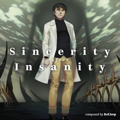 【costheta】 Sincerity after Insanity