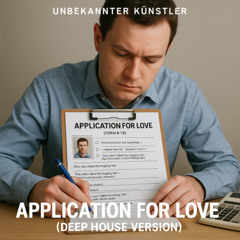 Application for Love (Deep House Version)