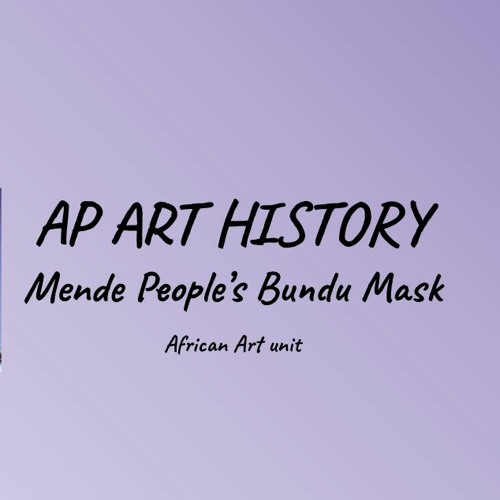 Stream Bundu Mask Ap Art History by KaySM Listen online for free on
