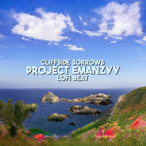 Cliffside Sorrows (prod by. Project Emanzyy)