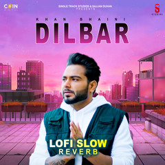 Dilbar (Lofi)