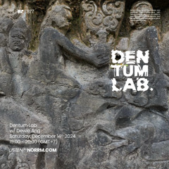 Dentum Mengudara Ep. 01 w/ Dewie Ang @ Norrm Radio