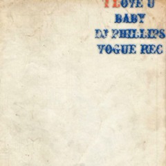 SURF MESA - I Love U Baby (DJ PHILLIPS VOGUE REC Remix)