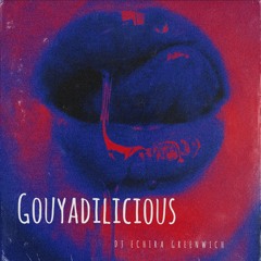 GOUYADILICIOUS 1