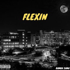 Bamba Sama Flexin (Prod by Defbeats)