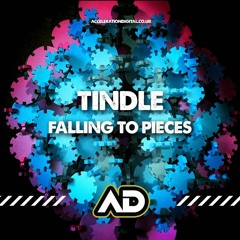 Tindle - Falling to pieces (OUT NOW ON ACCELERATION DIGITAL)