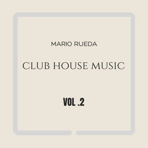 CLUB HOUSE MUSIC VOL. 2