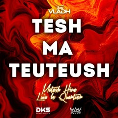 Tesh Ma Teuteush (VladH)