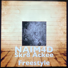 NAIM4D - Skr8 Ackee Freestyle (original) (mastered).wav
